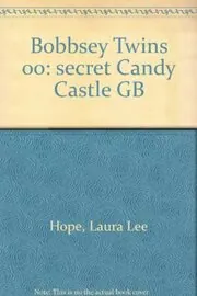 The Bobbsey Twins and the Secret of Candy Castle