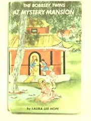 The Bobbsey Twins at Mystery Mansion