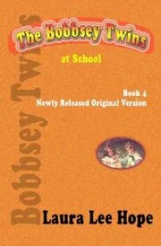 The Bobbsey Twins at School / Mystery at School