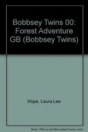 The Bobbsey Twins' Forest Adventure