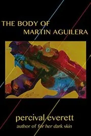 The Body of Martin Aguilera