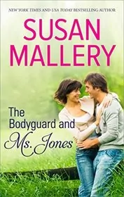 Book cover for "The Bodyguard & Ms. Jones" by Susan Mallery