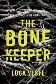 Book cover for "The Bone Keeper" by Luca Veste