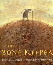 Book cover for "The Bone Keeper" by Megan McDonald