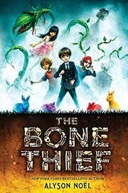 Book cover for "The Bone Thief" by Alyson Noel