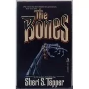 Book cover for "The Bones" by Sheri S Tepper
