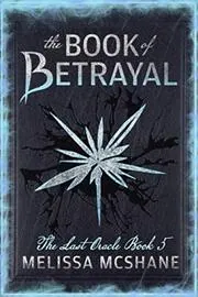 Book cover for "The Book of Betrayal" by Melissa McShane