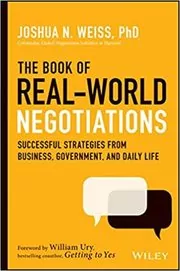 Book cover for "The Book of Real-World Negotiations" by Joshua N. Weiss
