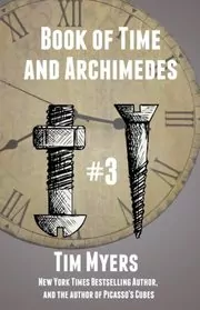 Book cover for "The Book of Time and Archimedes" by Tim Myers