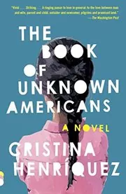Book cover for "The Book of Unknown Americans" by Cristina Henríquez