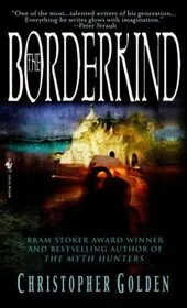 Book cover for "The Borderkind" by Christopher Golden