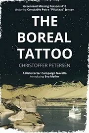 Book cover for "The Boreal Tattoo" by Christoffer Petersen