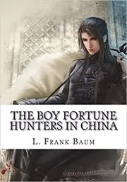 The Boy Fortune Hunters in China