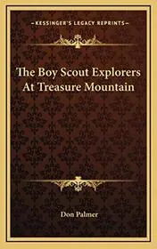 Book cover for "The Boy Scout Explorers At Treasure Mountain" by Mildred A Wirt