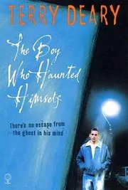 Book cover for "The Boy Who Haunted Himself" by Terry Deary
