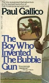 The Boy Who Invented the Bubble Gun