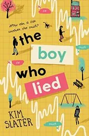 Book cover for "The Boy Who Lied" by Kim Slater