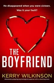 Book cover for "The Boyfriend" by Kerry Wilkinson
