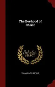 The Boyhood of Christ