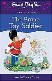 Book cover for "The Brave Toy Soldier" by Enid Blyton