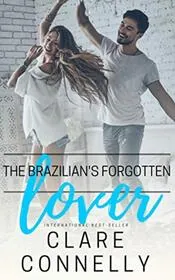 The Brazilian's Forgotten Lover