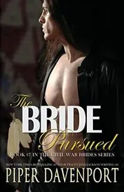 Book cover for "The Bride Pursued" by Piper Davenport