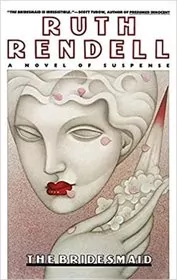 Book cover for "The Bridesmaid" by Ruth Rendell