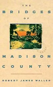 The Bridges of Madison County