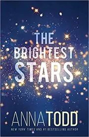 Book cover for "The Brightest Stars" by Anna Todd
