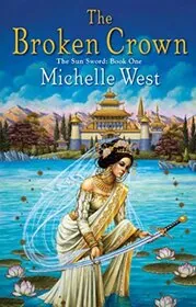 Book cover for "The Broken Crown" by Michelle Sagara West