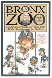 Book cover for "The Bronx Zoo" by Sparky Lyle