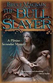 Book cover for "The Bull Slayer" by Bruce MacBain