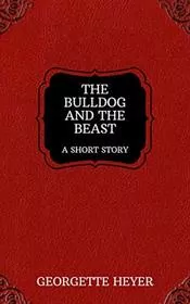 The Bulldog and the Beast