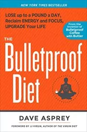 Book cover for "The Bulletproof Diet" by Dave Asprey