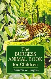 The Burgess Animal Book for Children