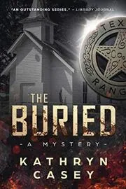 Book cover for "The Buried" by Kathryn Casey