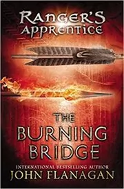 Book cover for "The Burning Bridge" by John Flanagan