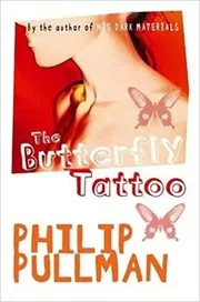 Book cover for "The Butterfly Tattoo" by Philip Pullman