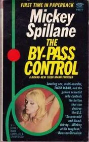 Book cover for "The By-Pass Control" by Mickey Spillane