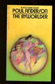 Book cover for "The Byworlder" by Poul Anderson