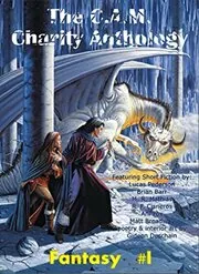 Book cover for "The C.A.M. Charity Anthology" by M R Mathias