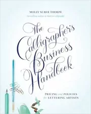 Book cover for "The Calligrapher's Business Handbook" by Molly Suber Thorpe