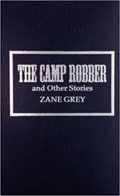 The Camp Robber and Other Stories