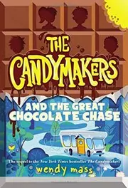 Book cover for "The Candymakers and the Great Chocolate Chase" by Wendy Mass