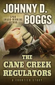 The Cane Creek Regulators