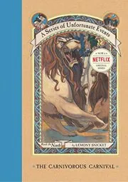 Book cover for "The Carnivorous Carnival" by Daniel Handler