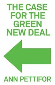 Book cover for "The Case for the Green New Deal" by Ann Pettifor
