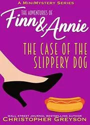 The Case of The Slippery Dog