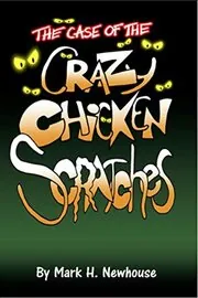 The Case of the Crazy Chickenscratches