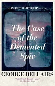 The Case of the DeMented Spiv